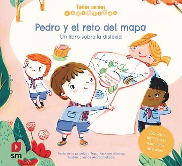 PEDRO Y EL RETO DEL MAPA. UN LIBRO SOBRE LA DISLEXIA | 9788413185599 | PACKIAM ALLOWAY, TRACY