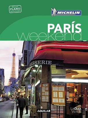 PARIS  LA GUIA VERDE WEEKEND 2016 | 9788403515161 | MICHELIN