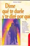 DIME QUE TE DUELE Y TE DIRE POR QUE | 9788479274658 | ODOUL, MICHEL