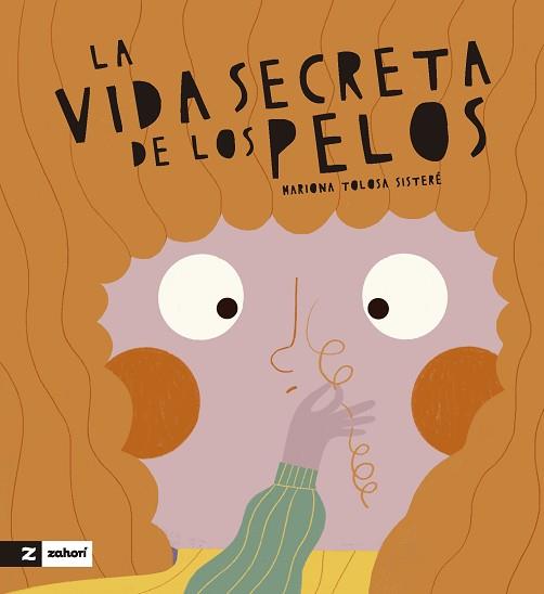 VIDA SECRETA DE LOS PELOS, LA | 9788419532725 | TOLOSA SISTERE, MARIONA