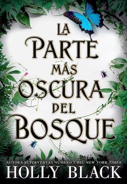 PARTE MAS OSCURA DEL BOSQUE, LA | 9788418359521 | BLACK, HOLLY