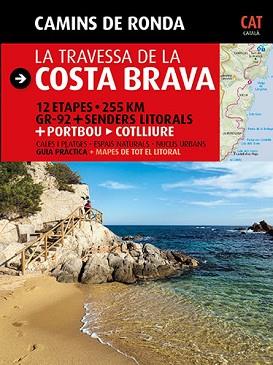 TRAVESSERA DE LA COSTA BRAVA, LA  | 9788484784173 | PUIG CASTELLANO, JORDI/LARA, SERGI