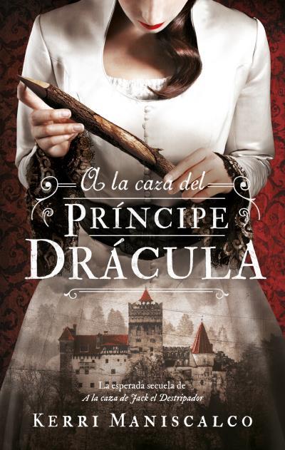 A LA CAZA DEL PRINCIPE DRACULA | 9788492918652 | MANISCALCO, KERRI