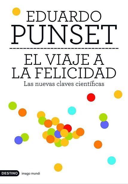 VIAJE A LA FELICIDAD, EL  | 9788423337774 | PUNSET, EDUARDO 