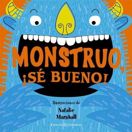 MONSTRUO, SE BUENO | 9788426140227 | MARSAHALL, NATALIE