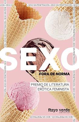 SEXO FORA DE NORMA (HELADOS) | 9788419206718 | VARIAS AUTORAS DE SEXO FORA DE NORMA (HELADOS)