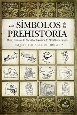 SIMBOLOS DE LA PREHISTORIA, LOS | 9788417558567 | RODRIGUEZ LACALLE, RAQUEL