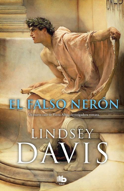 FALSO NERON (UN CASO DE FLAVIA ALBIA INVESTIGADORA ROMANA 5), EL  | 9788490709108 | DAVIS, LINDSEY