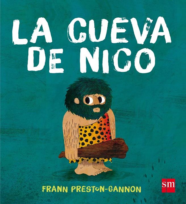 CUEVA DE NICO, LA  | 9788467597394 | PRESTON-GANNON, FRANN