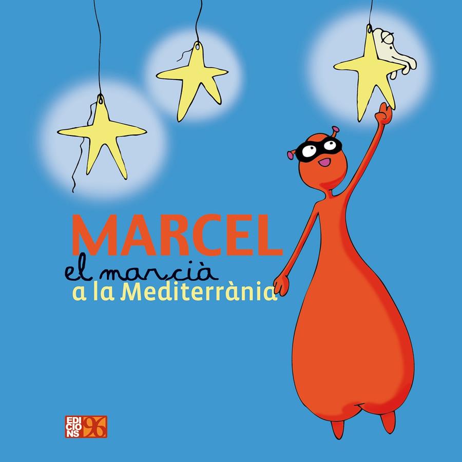 MARCEL EL MARCIA A LA MEDITERRÀNIA | 9788415802006 | BOU FERRIS, EMPAR PILAR/ORTEGA TORRES, ALBERT BERTOMEU/LLINARES RODRÍGUEZ, CARLES