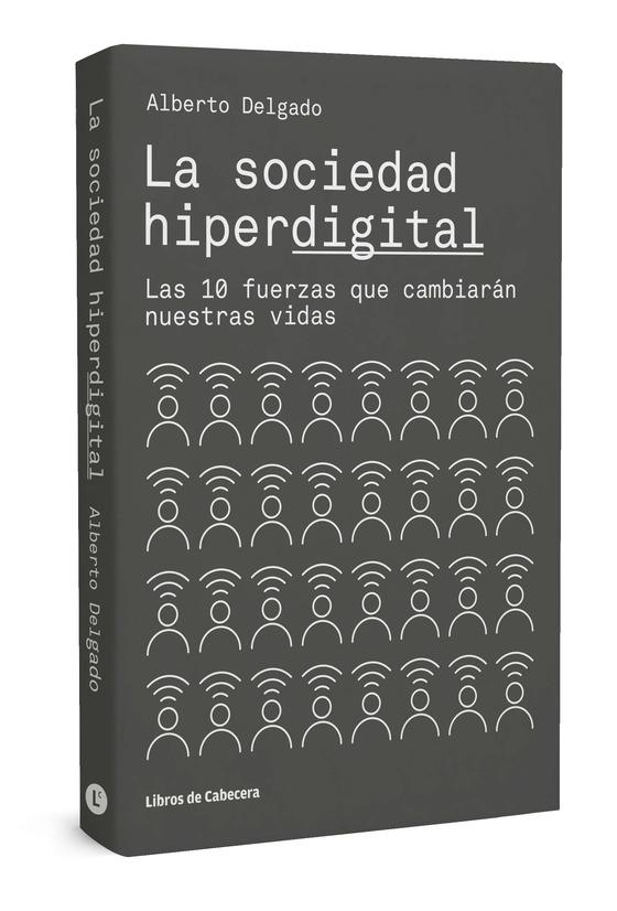 SOCIEDAD HIPERDIGITAL | 9788494810619 | DELGADO, ALBERTO