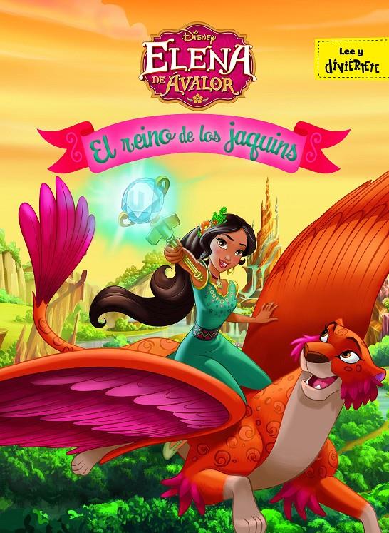 REINO DE LOS JAQUINS, EL (ELENA DE AVALOR)  | 9788416917464 | DISNEY