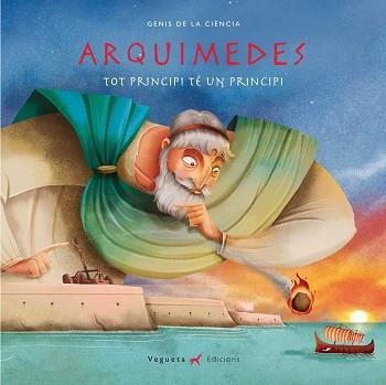 ARQUIMEDES  | 9788417137014 | VEGUETA EDICIONS / MARCOS LANTERO, ÁLVARO