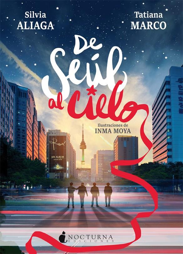 DE SEUL AL CIELO | 9788416858774 | ALIAGA, SILVIA/MARCO, TATIANA