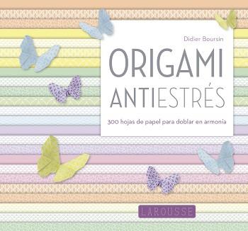 ORIGAMI ANTIESTRES | 9788416984046 | LAROUSSE EDITORIAL