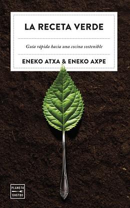 LA RECETA VERDE | 9788408279983 | ATXA, ENEKO/AXPE, ENEKO