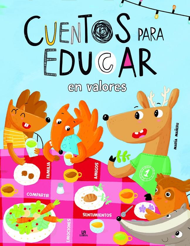 CUENTOS PARA EDUCAR EN VALORES | 9788466239141 | MAÑERU, MARIA