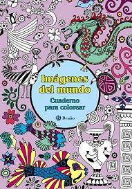 IMAGENES DEL MUNDO  CUADERNO PARA COLOREAR | 9788469603345