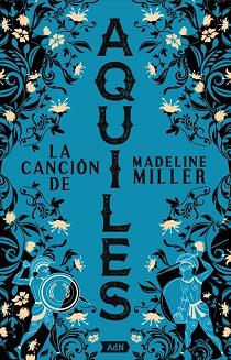 CANCION DE AQUILES, LA  [ADN] | 9788411485166 | MILLER, MADELINE