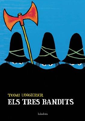 TRES BANDITS, ELS | 9788484645511 | UNGERER, TOMI