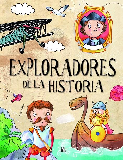 EXPLORADORES DE LA HISTORIA | 9788466239080 | NIETO MARTINEZ, CARLA