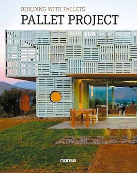 BUILDING WITH PALLETS. PALLET PROJECT 0M1522 | 9788416500000 | INSTITUTO MONSA DE EDICIONES, S.A.