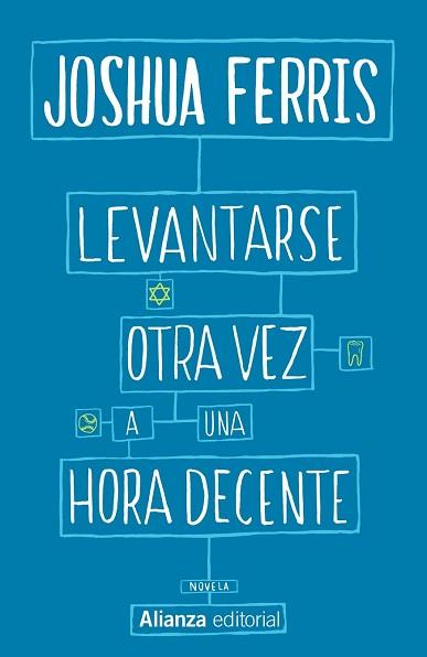 LEVANTARSE OTRA VEZ A UNA HORA DECENTE | 9788491043973 | FERRIS, JOSHUA