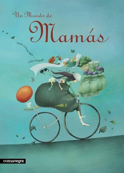 UN MUNDO DE MAMAS | 9788493600631 | GOMEZ MATA, MARTA