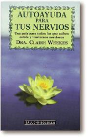 AUTOAYUDA PARA TUS NERVIOS | 9788441403734 | WEEKES, CLAIRE