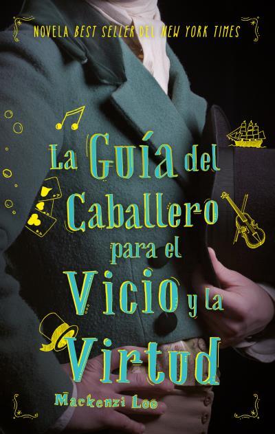 GUIA DEL CABALLERO PARA EL VICIO Y LA VIRTUD, LA | 9788492918263 | LEE, MACKENZIE