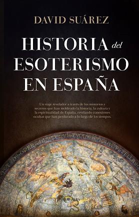 HISTORIA DEL ESOTERISMO EN ESPAÑA | 9788410521018 | DAVID SUEREZ