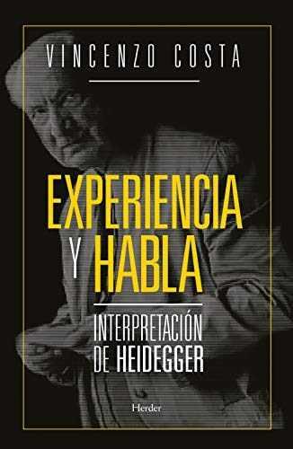 EXPERIENCIA Y HABLA INTERPRETACION DE HEIDEGGER | 9788425440694 | COSTA, VICENZO