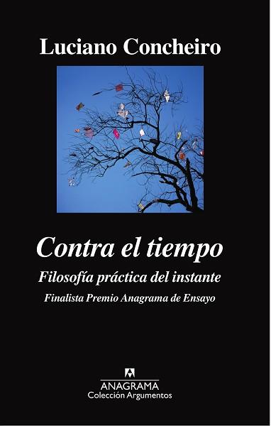 CONTRA EL TIEMPO FILOSOFIA PRACTICA DEL INSTANTE | 9788433964090 | CONCHEIRO, LUCIANO