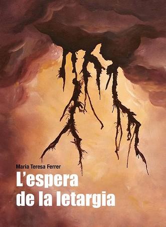 ESPERA DE LA LETARGIA, L' | 9788494977329 | FERRER, MARIA TERESA