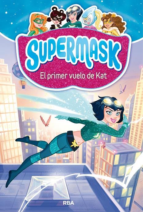 PRIMER VUELO DE KAT, SUPERMASK 1: EL  | 9788427212473