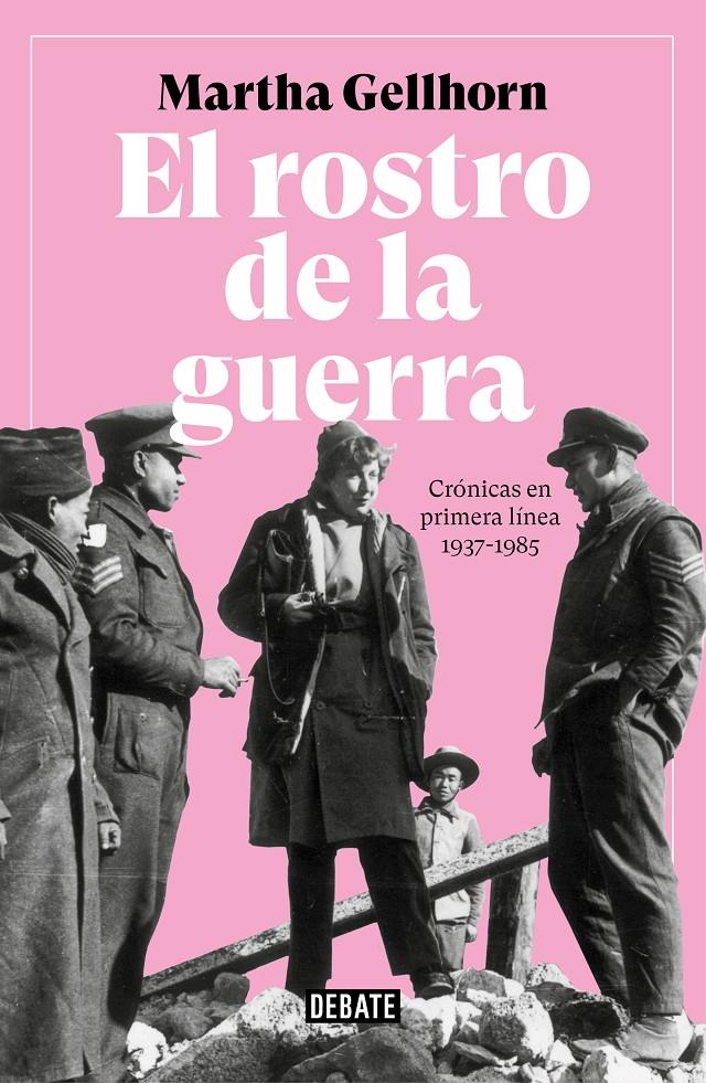 ROSTRO DE LA GUERRA, EL  | 9788499929309 | GELLHORN, MARTHA