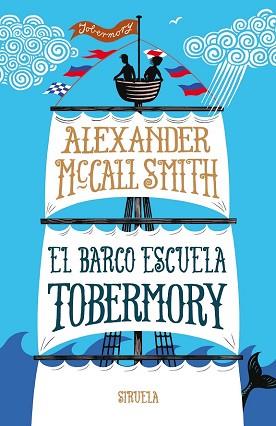 BARCO ESCUELA TOBERMORY, EL  | 9788416638901 | MCCALL SMITH, ALEXANDER