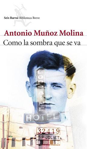 COMO LA SOMBRA QUE SE VA | 9788432224157 | MUÑOZ MOLINA, ANTONIO 