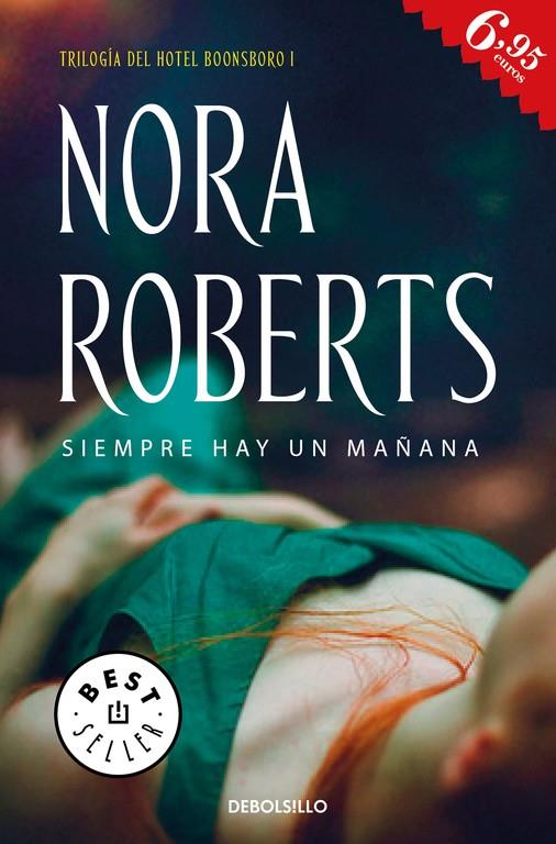 SIEMPRE HAY UN MAÑANA (HOTEL BOONSBORO 1) | 9788466339735 | ROBERTS, NORA 