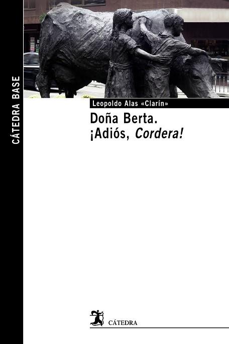 DOÑA BERTA, ADIOS CORDERA REF. 140048 | 9788437633817 | ALAS, LEOPOLDO 