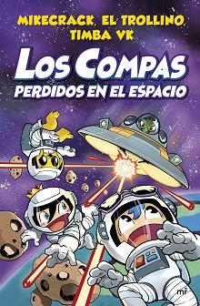 COMPAS PERDIDOS EN EL ESPACIO, LOS | 9788427048348 | MIKECRACK, EL TROLLINO Y TIMBA VK