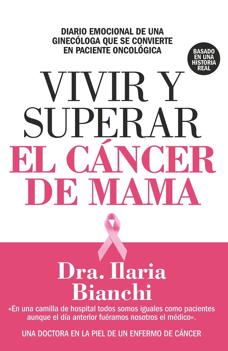 VIVIR Y SUPERAR EL CANCER DE MAMA | 9788417057558 | BIANCHI, ILARIA