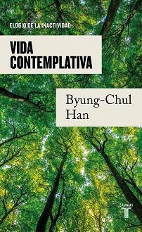 VIDA CONTEMPLATIVA | 9788430625628 | HAN, BYUNG-CHUL