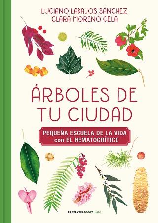 ARBOLES DE TU CIUDAD | 9788417910976 | LABAJOS SANCHEZ, LUCIANO/MORENO, KLARI