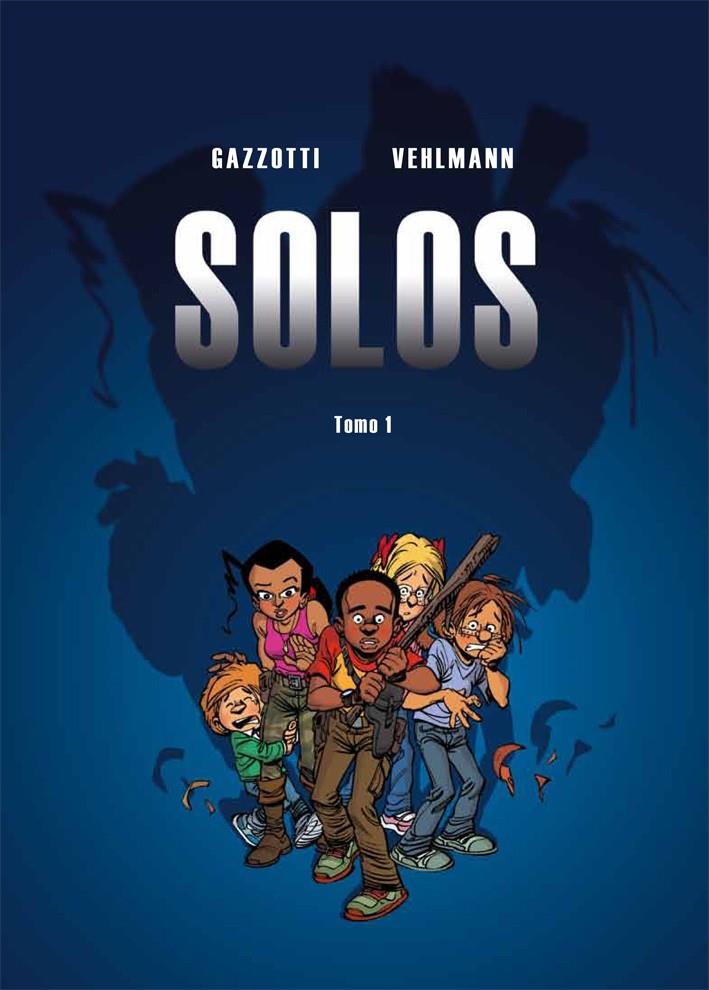 SOLOS 1 | 9788415850304 | VEHLMANN, FABIEN / GAZZOTTI, BRUNO