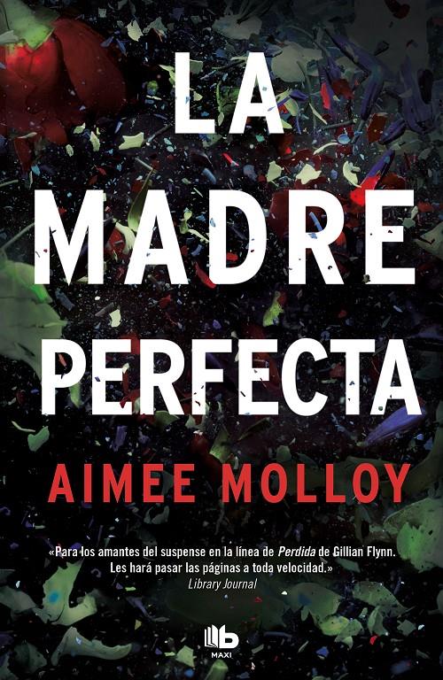 MADRE PERFECTA, LA  | 9788490709061 | MOLLOY, AIMEE