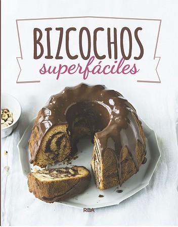 BIZCOCHOS SUPERFACILES | 9788490569832 | AA.VV.