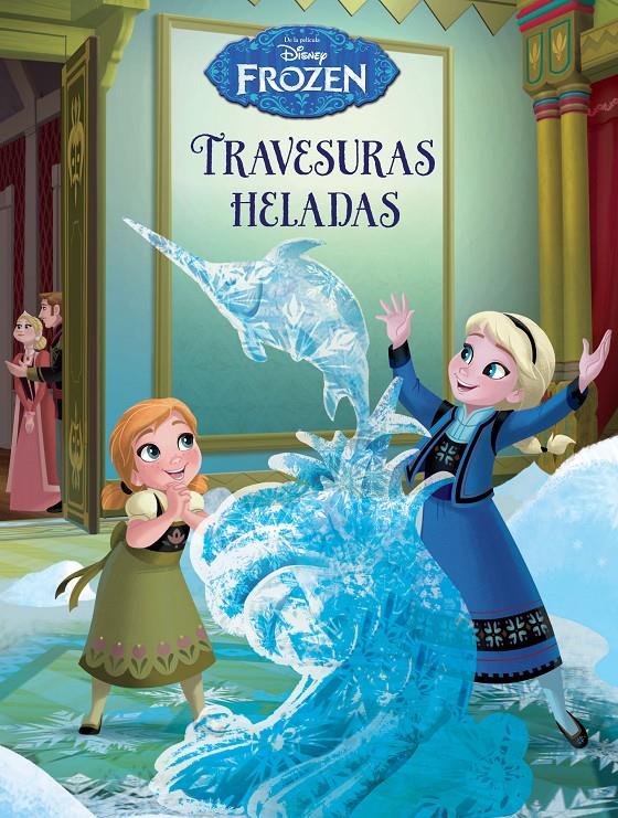 FROZEN TRAVESURAS HELADAS | 9788499516899