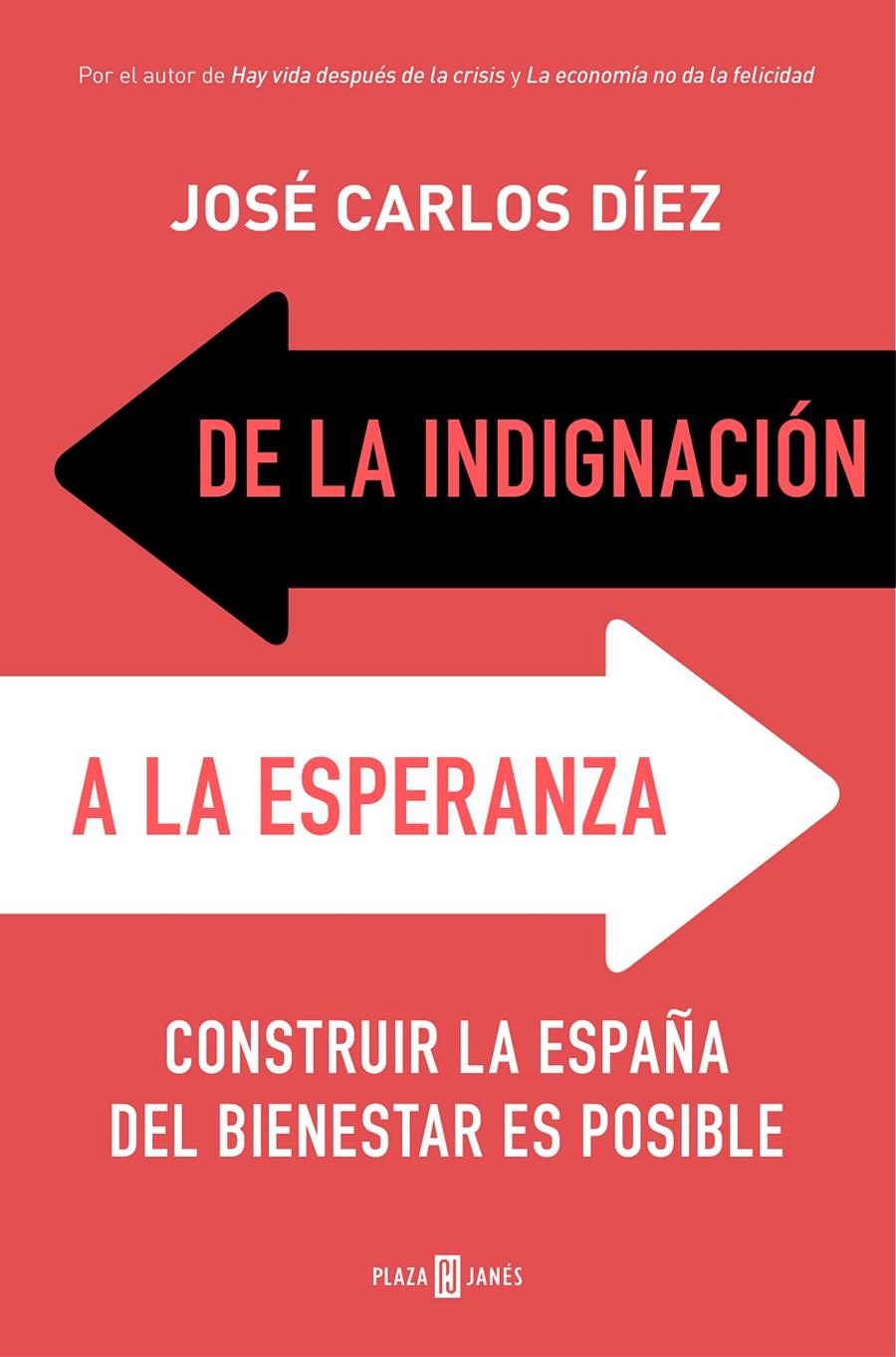 DE LA INDIGNACION A LA ESPERANZA | 9788401019159 | DIEZ, JOSE CARLOS