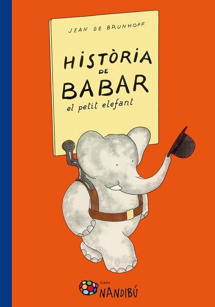 HISTORIA DE BABAR  EL PETIT ELEFANT | 9788499756318 | DE BRUNHOFF, JEAN